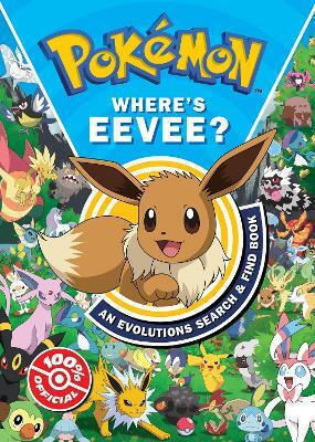 Pokémon Where’s Eevee An Evolutions Search And Find Book Pokemon