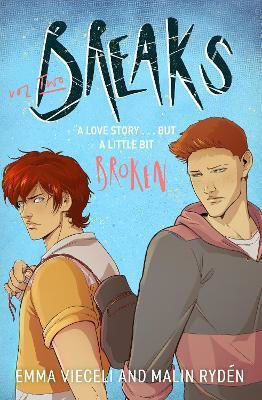 Breaks Volume 2 Enemies-to-lovers Queer Webcomic Sensation That's A Little Bit Broken Malin Ryden Orbit 0611