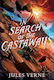 In Search Of The Castaways Jules Verne