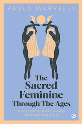 Sacred Feminine Through The Ages