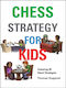 Chess Strategy For Kids Ltd