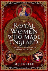 Royal Women Who Made England