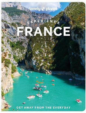 Lonely Planet Experience France Ashley Parsons