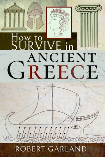 How to Survive in Ancient Greece (Hardcover)