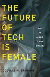 Future Of Tech Is Female