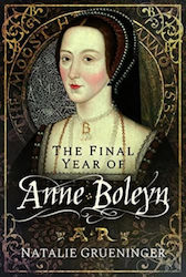 Final Year Of Anne Boleyn