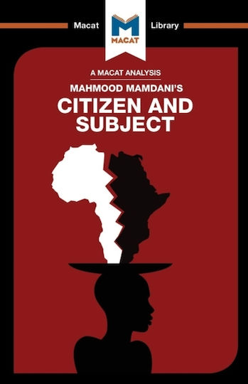 Analysis of Mahmood Mamdani's Citizen And Subject