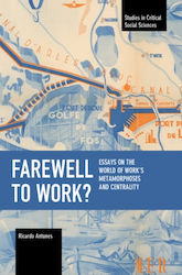 Farewell To Work?