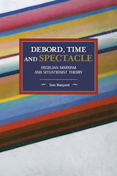 Debord, Time And Spectacle