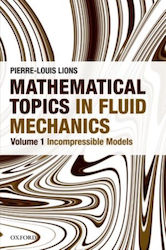 Mathematical Topics In Fluid Mechanics