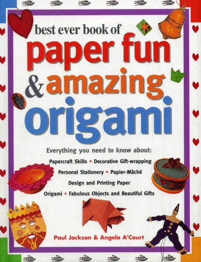 Best Ever Book Of Paper Fun Amazing Origami Best Ever Book Of Paper Fun Amazing Origami