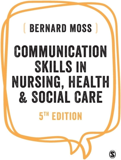 Communication Skills In Nursing, Health And Social Care