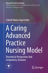 Caring Advanced Practice Nursing Model