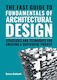 Fast Guide To The Fundamentals Of Architectural Design