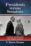 Presidents Versus Senators