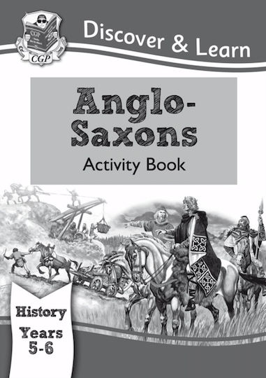 Ks2 History Discover & Learn: Anglo Ks2 History Discover & Learn: Anglo