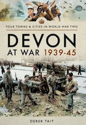 Devon At War 1939 45