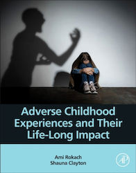 Adverse Childhood Experiences And Their Life