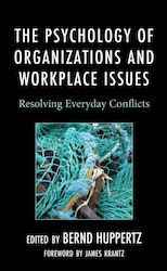 Psychology Of Organizations And Workplace Issues