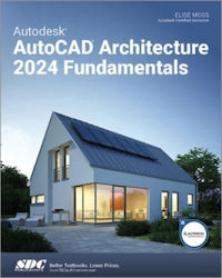 Autodesk Autocad Architecture 2024 Grundlagen Sdc Publications Taschenbuch