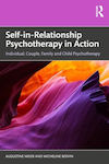 Self-in-relationship Psychotherapy In Action Taylor & Francis Ltd Paperback Softback