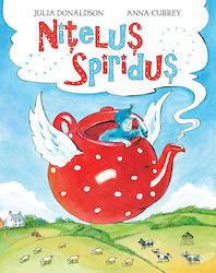 Nitelus Spiridus By Julia Donaldson Illustrated By Anna Currey