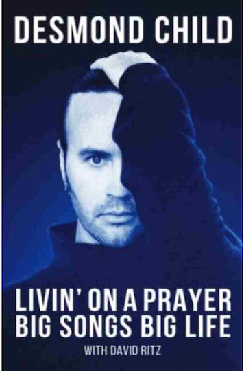 Livin’ On A Prayer Big Songs Big Life Livin’ On A Prayer Big Songs Big Life