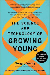 Science And Technology Of Growing Young