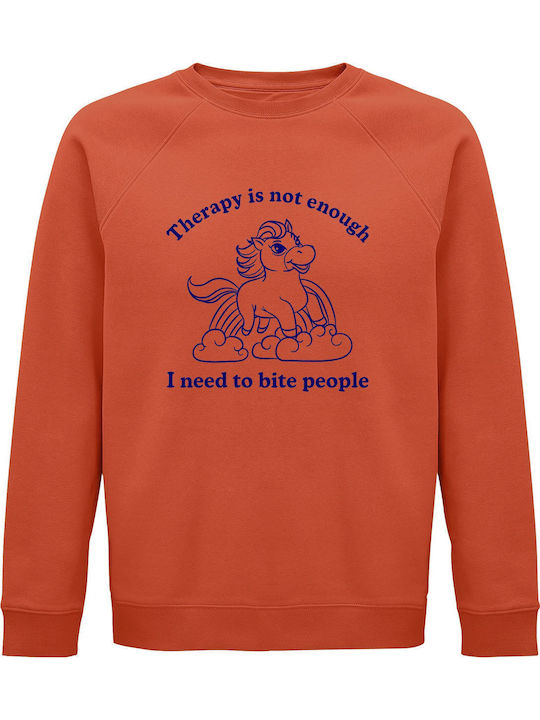 Therapy Is Not Enough I Need To Bite People Sweatshirt Orange