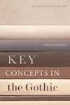 Key Concepts In The Gothic