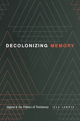 Decolonizing Memory