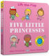 Five Little Princesses A Felt Flaps Book Mike Brownlow 0709