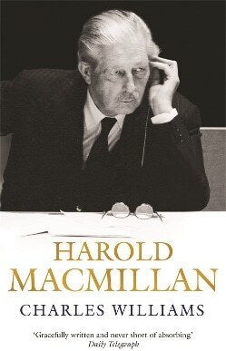 Harold Macmillan Charles Williams Weidenfeld & Nicolson 0701
Harold Macmillan Charles Williams Weidenfeld & Nicolson 0701