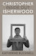 Christopher Isherwood Inside Out Vintage Publishing Hardback