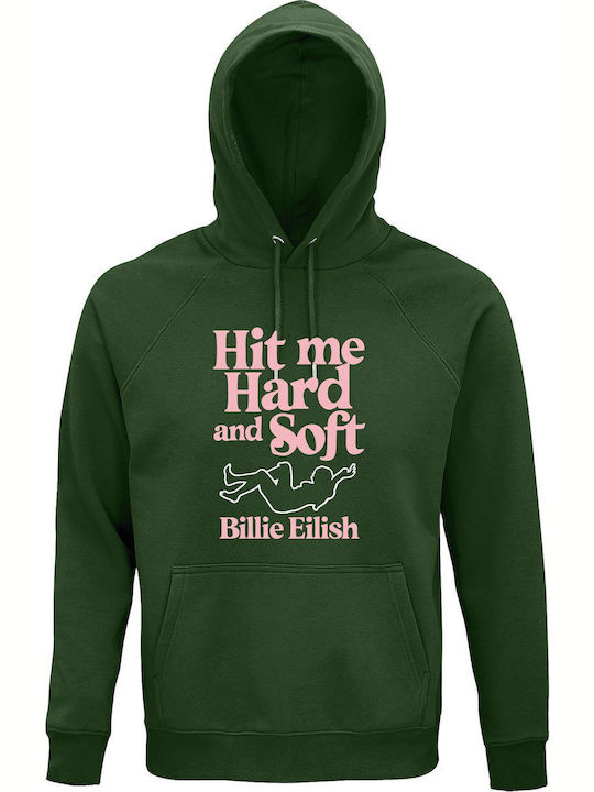 Hoodie Unisex Organic " Hit Me Hard Soft Billie Eilish " Dark Green