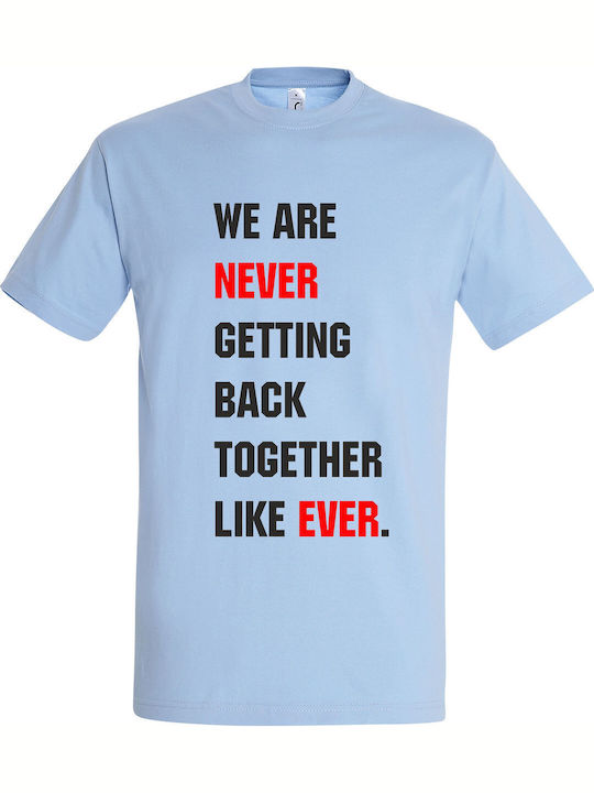 T-shirt Unisex " Taylor Swift We Are Never Gett...