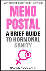 Menopostal a Brief Guide to Hormonal Sanity