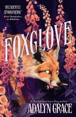 Foxglove the Thrilling And Heart-pounding Gothic Fantasy Romance Sequel to Belladonna Adalyn Grace 1029 Foxglove the Thrilling And Heart-pounding Gothic Fantasy Romance Sequel to Belladonna Adalyn Grace 1029