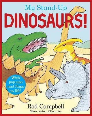 My Stand-up Dinosaurs A Pop-up Lift-the-flap Book Rod Campbell 0730