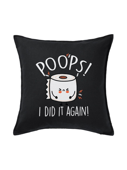 Poops!...i Did It Again Μαξιλάρι Καναπέ Μαύρο 1...