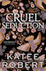 Cruel Seduction inc