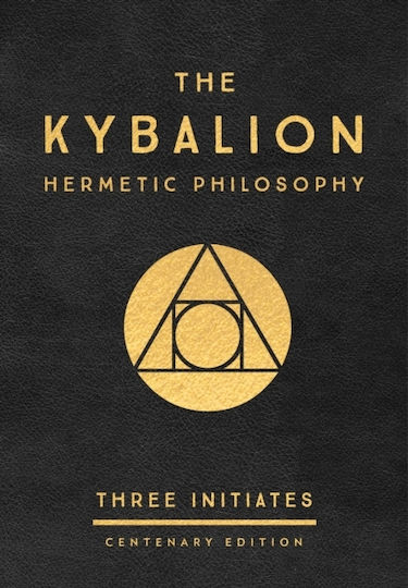 Kybalion Centenary Edition J.p.tarcher,u.s./perigee Bks.,u.s