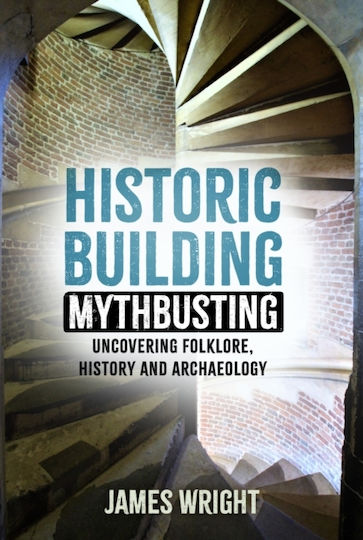 Historic Building Mythbusting History Press Ltd Paperback Softback