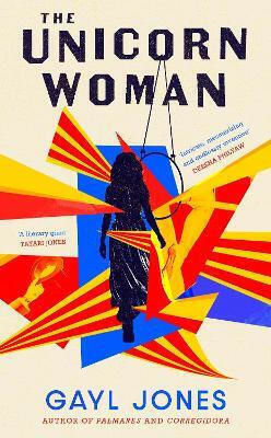 Unicorn Woman Gayl Jones Virago Press Ltd 1126