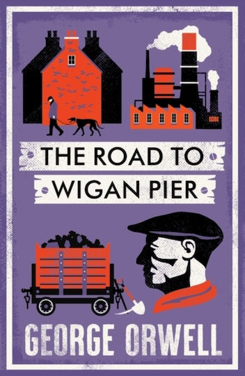Road To Wigan Pier Alma Books Ltd Paperback Softback