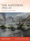 Алеутските острови 1942–43 Bloomsbury Publishing Plc Мека корица