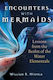 Encounters Mermaids Inner Traditions Bear Company Paperback Softback