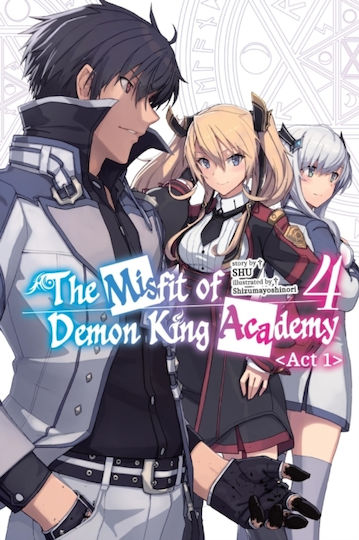 Misfit Of Demon King Academy Vol 4 Act 1 Light Novel
