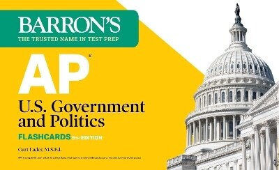 Ap U.s Government And Politics Flashcards Fifth Edition Up-to-date Review Curt Lader