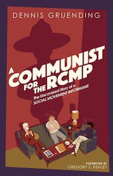 Communist For The Rcmp